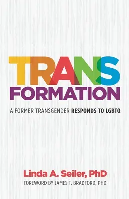 Trans-Formation: Ein ehemaliger Transgender antwortet auf LGBTQ - Trans-Formation: A Former Transgender Responds to LGBTQ