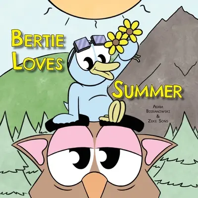 Bertie liebt den Sommer - Bertie Loves Summer