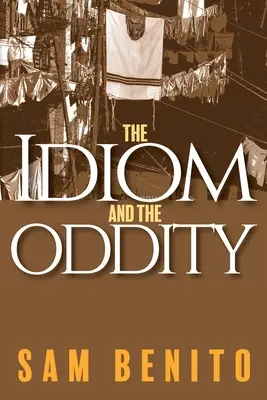 Das Idiom und die Seltsamkeit - The Idiom and the Oddity
