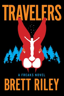 Reisende: Ein Freaks-Roman - Travelers: A Freaks Novel