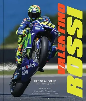 Valentino Rossi, überarbeitet und aktualisiert: Das Leben einer Legende - Valentino Rossi, Revised and Updated: Life of a Legend