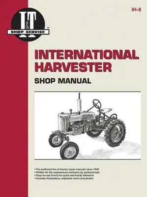 International Harvester Werkstatthandbuch - International Harvester Shop Manual