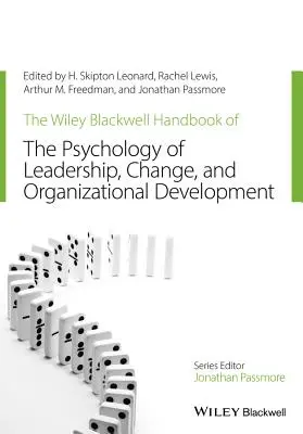 Das Wiley-Blackwell Handbuch der Psychologie der Führung, des Wandels und der organisatorischen Entwicklung - The Wiley-Blackwell Handbook of the Psychology of Leadership, Change, and Organizational Development