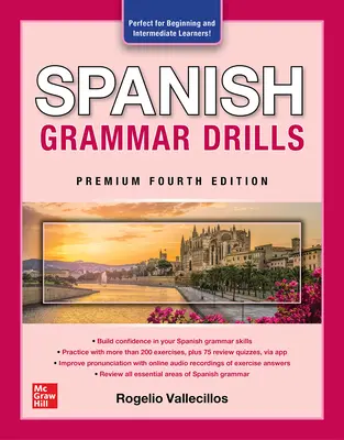 Spanische Grammatikübungen, Premium Vierte Auflage - Spanish Grammar Drills, Premium Fourth Edition