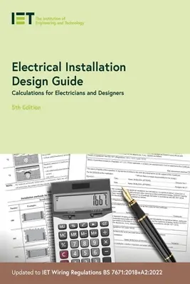 Leitfaden für die Planung elektrischer Installationen: Berechnungen für Elektriker und Konstrukteure - Electrical Installation Design Guide: Calculations for Electricians and Designers