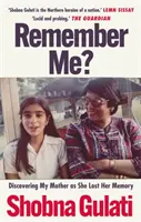 Erinnern Sie sich an mich? - Die Entdeckung meiner Mutter, als sie ihr Gedächtnis verlor - Remember Me? - Discovering My Mother as She Lost Her Memory