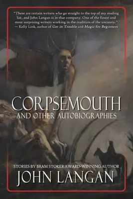 Corpsemouth und andere Autobiographien - Corpsemouth and Other Autobiographies