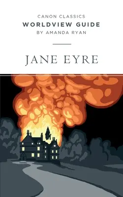 Weltanschauungsführer für Jane Eyre - Worldview Guide for Jane Eyre