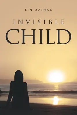 Unsichtbares Kind - Invisible Child