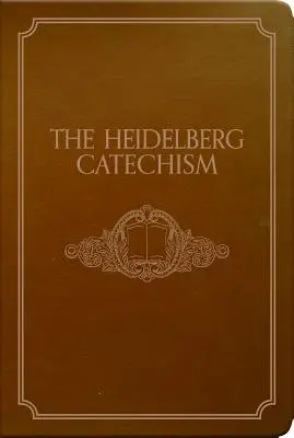 Der Heidelberger Katechismus - The Heidelberg Catechism