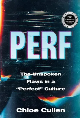 Perf: Die unausgesprochenen Schwächen einer perfekten Kultur - Perf: The Unspoken Flaws in a Perfect Culture