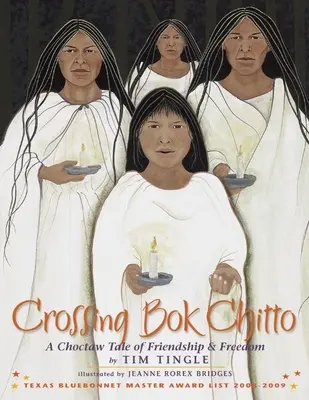 Die Überquerung des Bok Chitto: Ein Choctaw-Märchen von Freundschaft und Freiheit - Crossing Bok Chitto: A Choctaw Tale of Friendship & Freedom