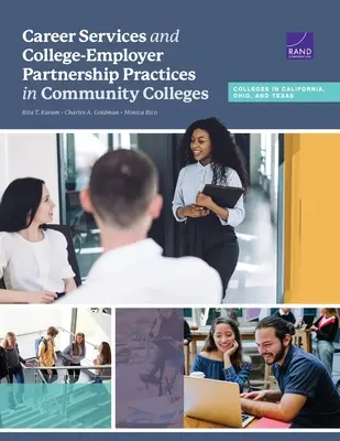Career Services und College-Arbeitgeber-Partnerschaftspraktiken in Community Colleges: Colleges in Kalifornien, Ohio und Texas - Career Services and College-Employer Partnership Practices in Community Colleges: Colleges in California, Ohio, and Texas