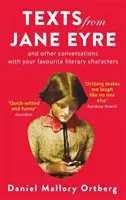 Texte aus Jane Eyre - Und andere Gespräche mit Ihren literarischen Lieblingsfiguren - Texts from Jane Eyre - And other conversations with your favourite literary characters