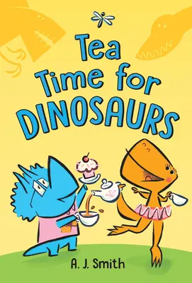 Teezeit für Dinosaurier - Tea Time for Dinosaurs