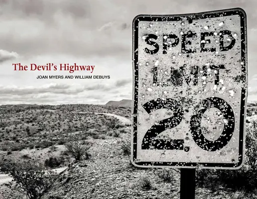 Der Highway des Teufels: Unterwegs im amerikanischen Westen - The Devil's Highway: On the Road in the American West