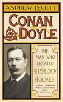 Conan Doyle - Der Mann, der Sherlock Holmes schuf - Conan Doyle - The Man Who Created Sherlock Holmes