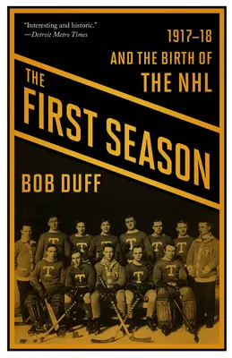 Die erste Saison: 1917-18 und die Geburt der NHL - The First Season: 1917-18 and the Birth of the NHL