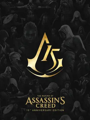 Die Entstehung von Assassin's Creed: Ausgabe zum 15-jährigen Jubiläum - The Making of Assassin's Creed: 15th Anniversary Edition