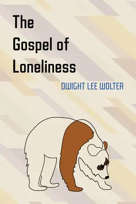 Das Evangelium der Einsamkeit - The Gospel of Loneliness