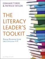 Literacy Leader's Toolkit - Anhebung der Standards über den gesamten Lehrplan 11-19 - Literacy Leader's Toolkit - Raising Standards Across the Curriculum 11-19