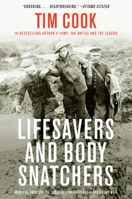 Lebensretter und Leichenfledderer: Medizinische Versorgung und der Kampf ums Überleben im Ersten Weltkrieg - Lifesavers and Body Snatchers: Medical Care and the Struggle for Survival in the Great War