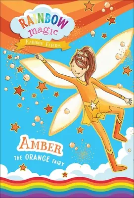 Regenbogenzauber Regenbogenfeen Buch Nr. 2: Amber die orange Fee - Rainbow Magic Rainbow Fairies Book #2: Amber the Orange Fairy