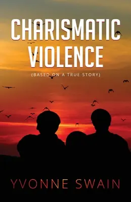 Charismatische Gewalt - Charismatic Violence