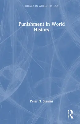 Bestrafung in der Weltgeschichte - Punishment in World History