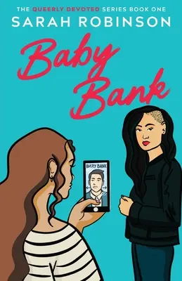 Baby Bank: Eine lesbische romantische Komödie - Baby Bank: A Lesbian Romantic Comedy