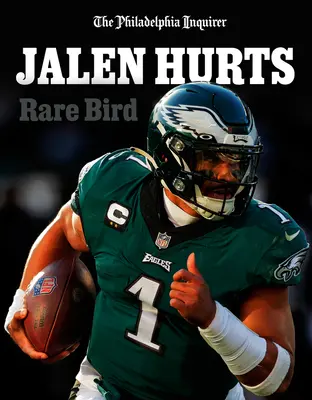 Jalen Hurts: Seltener Vogel - Jalen Hurts: Rare Bird