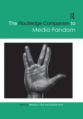 Der Routledge-Begleitband zum Medienfandom - The Routledge Companion to Media Fandom