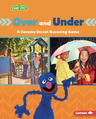 Über und unter: Ein Sesamstraße (R) Ratespiel - Over and Under: A Sesame Street (R) Guessing Game