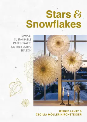 Sterne und Schneeflocken: Einfache, nachhaltige Papierbasteleien für die Weihnachtszeit - Stars & Snowflakes: Simple, Sustainable Papercrafts for the Festive Season