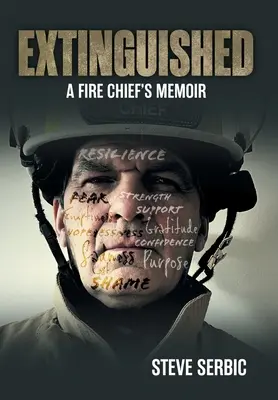 Ausgelöscht: Die Memoiren eines Feuerwehrmannes - Extinguished: A Fire Chief's Memoir
