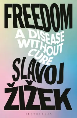 Freiheit: Eine unheilbare Krankheit - Freedom: A Disease Without Cure