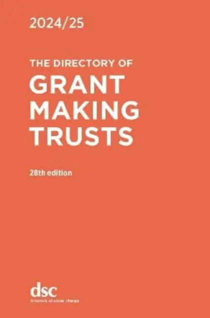 Verzeichnis der Grant Making Trusts 2024/25 - Directory of Grant Making Trusts 2024/25