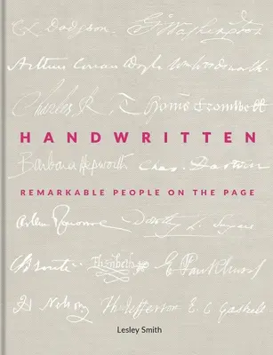 Handgeschrieben: Bemerkenswerte Menschen auf dem Papier - Handwritten: Remarkable People on the Page