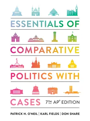 Essentials of Comparative Politics mit Fallbeispielen - Essentials of Comparative Politics with Cases