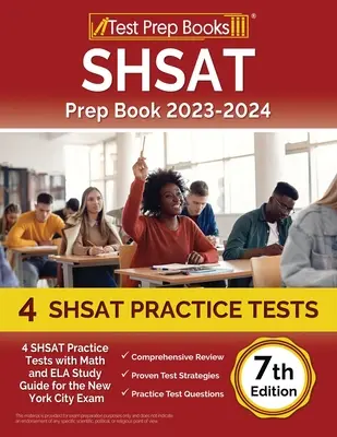 SHSAT Vorbereitungsbuch 2023-2024: 4 SHSAT Übungstests mit Mathe und ELA Studienführer für die New York City Prüfung [7.] - SHSAT Prep Book 2023-2024: 4 SHSAT Practice Tests with Math and ELA Study Guide for the New York City Exam [7th Edition]