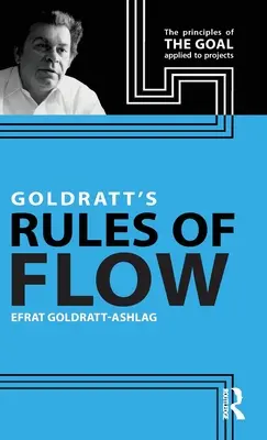 Goldratts Regeln des Flusses - Goldratt's Rules of Flow