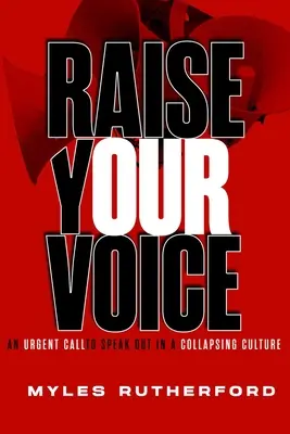 Erhebe deine Stimme: Ein dringender Aufruf, sich in einer kollabierenden Kultur zu äußern - Raise Your Voice: An Urgent Call to Speak Out in a Collapsing Culture