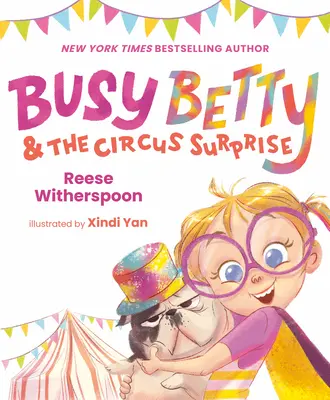 Busy Betty und die Zirkusüberraschung - Busy Betty & the Circus Surprise