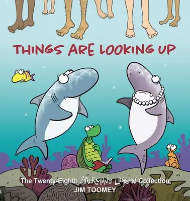 Es geht aufwärts: Die achtundzwanzigste Sherman's Lagoon-Sammlung Band 28 - Things Are Looking Up: The Twenty-Eighth Sherman's Lagoon Collection Volume 28