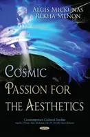 Kosmische Passion für die Ästhetik - Cosmic Passion for the Aesthetics