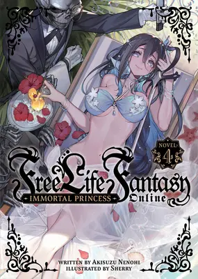 Kostenloses Leben Fantasy Online: Unsterbliche Prinzessin (Unterhaltungsroman) Bd. 4 - Free Life Fantasy Online: Immortal Princess (Light Novel) Vol. 4