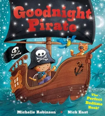 Gute Nacht Pirat: Das perfekte Gute-Nacht-Buch! - Goodnight Pirate: The Perfect Bedtime Book!