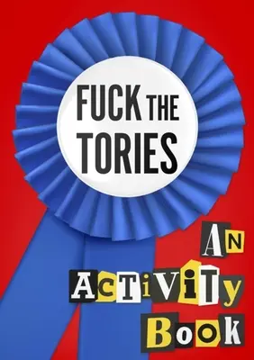 Scheiß auf die Tories - Fuck the Tories