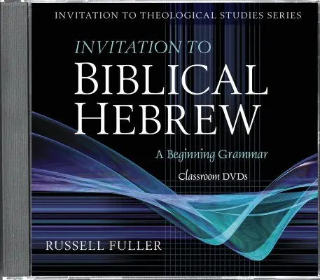 Einladung zum biblischen Hebräisch - Invitation to Biblical Hebrew