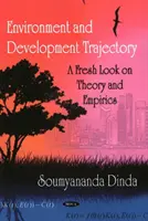 Umwelt und Entwicklungspfad - Ein neuer Blick auf Theorie und Empirie - Environment & Development Trajectory - A Fresh Look on Theory & Empirics